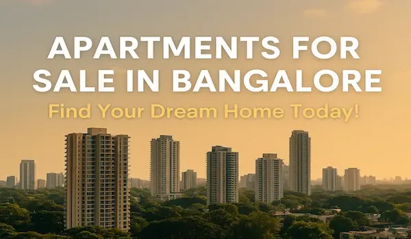 Top apartments for sale in Bangalore – find your ideal home